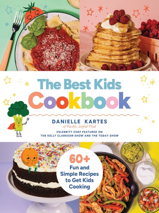 Title details for The Best Kids Cookbook by Danielle Kartes - Available